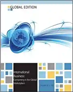 Cover of International Business: Competing In The Global Marketplace by Charles W. L. Hill, G. Tomas M. Hult