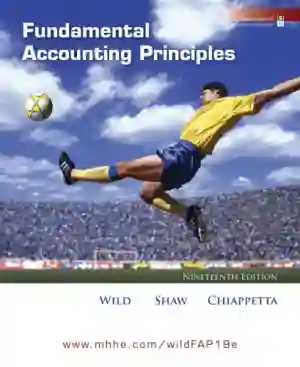 Cover of Fundamental Accounting Principles by John J Wild, Ken Shaw, Barbara Chiappetta