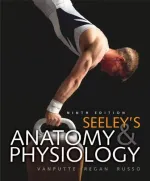 Seeley's Anatomy And Physiology by Cinnamon VanPutte, Jennifer Regan, Andrew F. Russo, Andrew Russo, Philip Tate, Trent Stephens, Rod Seeley - Image 1