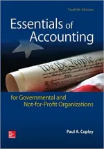 Essentials Of Accounting For Governmental And Not-For-Profit Organizations by Paul Copley - Image 1