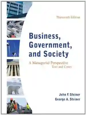 Cover of Business, Government, And Society: A Managerial Perspective by John Steiner, George Steiner