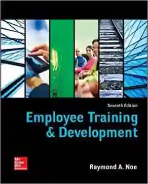 Cover of Employee Training And Development by Raymond Noe, Amitabh Deo Kodwani