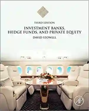 Cover of Investment Banks, Hedge Funds, And Private Equity by David P. Stowell