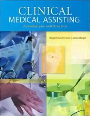 Cover of Clinical Medical Assisting: Foundations And Practice by Margaret Schell Frazier, Connie Morgan