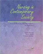 Nursing In Contemporary Society: Issues, Trends And Transition To Practice by Linda C. Haynes, Howard K. Butcher, Teri K Boese - Image 1