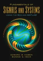 Fundamentals Of Signals And Systems Using The Web And Matlab by Edward W. Kamen, (emeritus) Bonnie S Heck - Image 1
