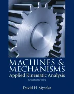 Machines And Mechanisms: Applied Kinematic Analysis by David H. Myszka - Image 1