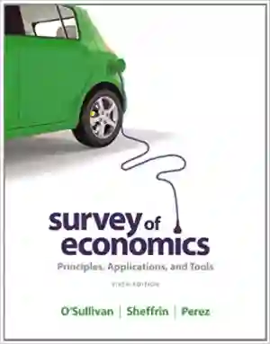 Cover of Survey Of Economics: Principles, Applications And Tools by Arthur O'Sullivan, Steven Sheffrin, Stephen Perez