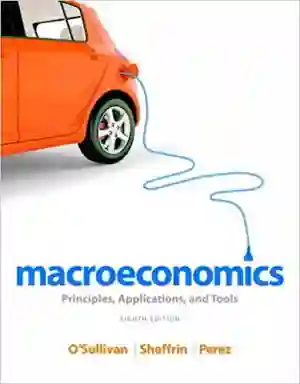 Cover of Macroeconomics: Principles, Applications, And Tools by Arthur O'Sullivan, Steven Sheffrin, Stephen Perez