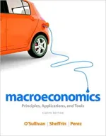 Macroeconomics: Principles, Applications, And Tools by Arthur O'Sullivan, Steven Sheffrin, Stephen Perez - Image 1