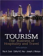 Tourism: The Business Of Hospitality And Travel by Roy A. Cook, Cathy H. C. Hsu, Joseph J. Marqua - Image 1