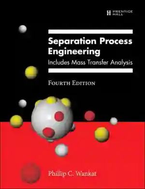 Cover of Separation Process Engineering: Includes Mass Transfer Analysis by Phillip C. Wankat