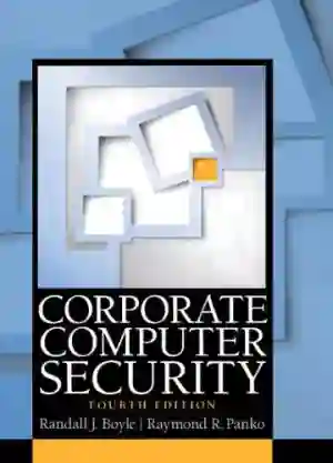 Cover of Corporate Computer Security by Randall J Boyle, Raymond R. Panko