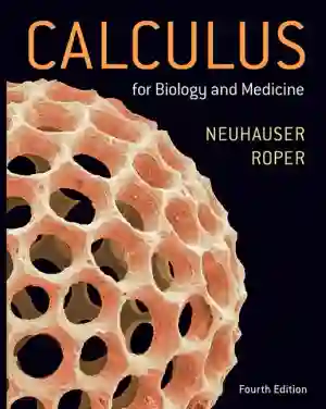 Cover of Calculus For Biology And Medicine by Claudia Neuhauser, Marcus Roper
