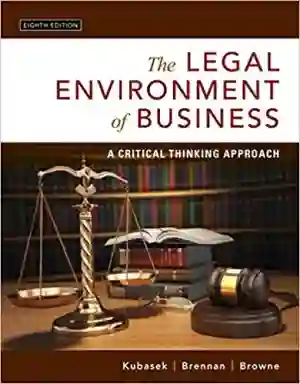 Cover of The Legal Environment Of Business: A Critical Thinking Approach by Nancy K. Kubasek, Bartley A. Brennan, M. Neil Browne