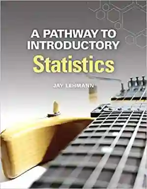 Cover of A Pathway To Introductory Statistics by Jay Lehmann