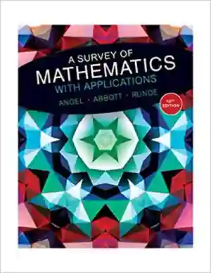 Cover of A Survey Of Mathematics With Applications by Allen R. Angel, Christine D. Abbott, Dennis Runde