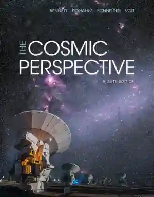 Cover of Cosmic Perspective, The by Jeffrey O. Bennett, Megan O. Donahue, Nicholas Schneider, Mark Voit