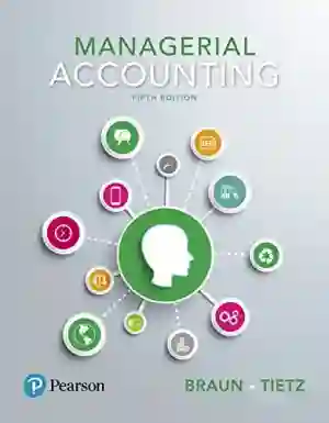 Cover of Managerial Accounting by Karen W. Braun, Wendy M. Tietz, Louis Beaubien, Rhonda Pyper