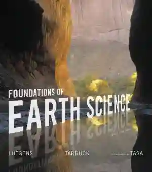 Cover of Foundations Of Earth Science by Frederick K Lutgens, Edward Tarbuck, Dennis Tasa