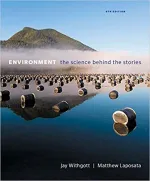 Environment: The Science Behind The Stories by Jay H. Withgott, Matthew Laposata, Barbara Murck - Image 1