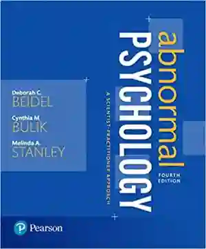 Cover of Abnormal Psychology: A Scientist-Practitioner Approach by Deborah C. Beidel, Cynthia M. Bulik, Melinda A. Stanley
