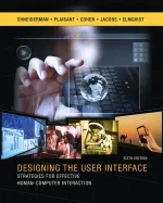 Designing The User Interface: Strategies For Effective Human-Computer Interaction by Ben Shneiderman, Catherine Plaisant, Maxine Cohen, Steven Jacobs, Niklas Elmqvist, Nicholas Diakopoulos - Image 1