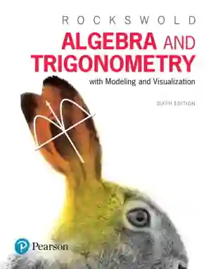 Cover of Algebra And Trigonometry With Modeling And Visualization by Gary K. Rockswold