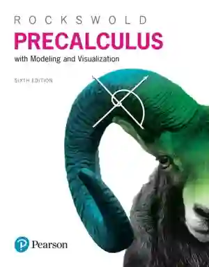 Cover of Precalculus With Modeling And Visualization by Gary K. Rockswold