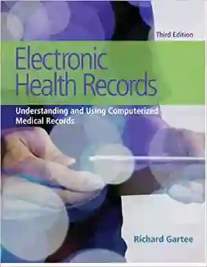Cover of Electronic Health Records: Understanding And Using Computerized Medical Records by Richard Gartee