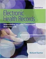 Electronic Health Records: Understanding And Using Computerized Medical Records by Richard Gartee - Image 1
