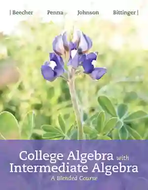 Cover of College Algebra With Intermediate Algebra A Blended Course by Judith A. Beecher, Judith A. Penna, Barbara L. Johnson, Marvin L. Bittinger