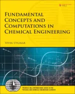 Fundamental Concepts And Computations In Chemical Engineering by Vivek Utgikar - Image 1