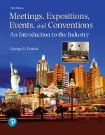 Meetings, Expositions, Events, And Conventions: An Introduction To The Industry by George G. Fenich - Image 1