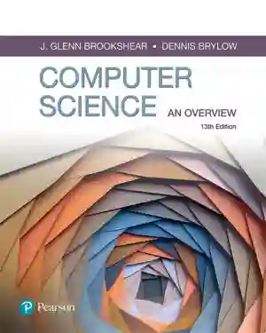 Cover of Computer Science: An Overview by Glenn Brookshear, Dennis Brylow