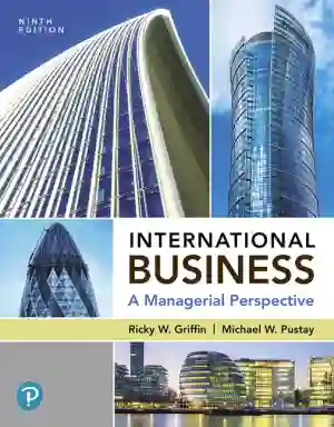 Cover of International Business A Managerial Perspective by Ricky W Griffin, Michael Pustay