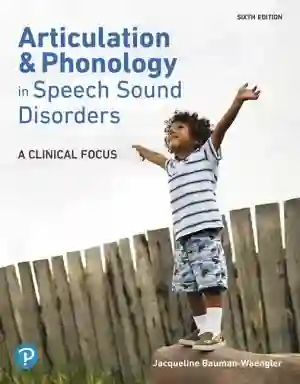 Cover of Articulation And Phonology In Speech Sound Disorders: A Clinical Focus by Jacqueline Bauman-Waengler