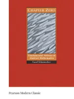 Chapter Zero: Fundamental Notions Of Abstract Mathematics by Carol Schumacher - Image 1