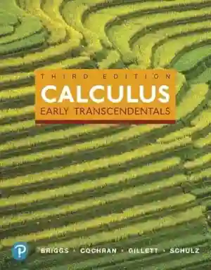 Cover of Calculus: Early Transcendentals by William Briggs, Lyle Cochran, Bernard Gillett, Eric Schulz