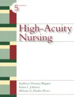 High-Acuity Nursing by Kathleen Dorman Wagner, Karen L. Johnson, Melanie G. Hardin-Pierce - Image 1