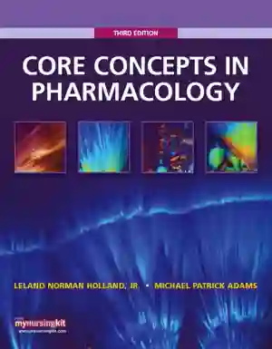 Cover of Core Concepts In Pharmacology by Leland Norman Holland, Michael P. Adams, Jeanine Brice