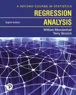 Cover of A Second Course In Statistics: Regression Analysis by William Mendenhall, Terry T Sincich