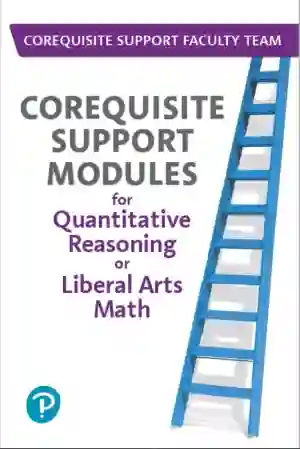 Cover of Corequisite Support Modules For Quantitative Reasoning Or Liberal Arts Math by Corequisite Support Faculty Team