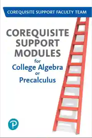 Cover of Corequisite Support For College Algebra Or Precalculus by Corequisite Support Faculty Team