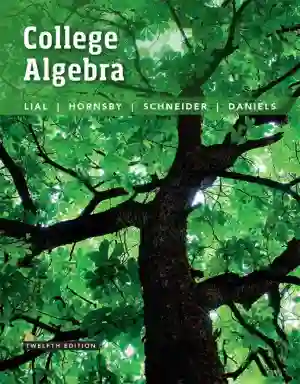 Cover of College Algebra by Margaret L. Lial, John Hornsby, David I Schneider, Callie Daniels