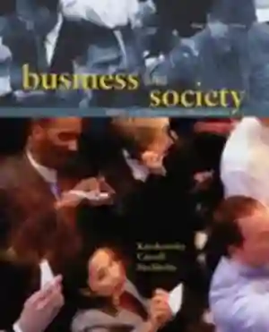 Cover of Business And Society: Ethics, Sustainability And Stakeholder Management by Jill Brown, Archie Carroll, Ann Buchholtz