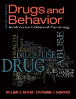 Drugs And Behavior: An Introduction To Behavioral Pharmacology by Stephanie Hancock, William McKim - Image 1
