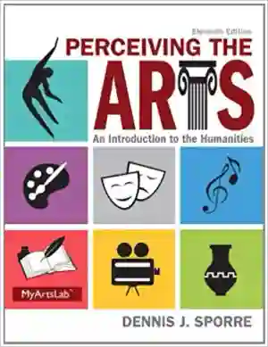 Cover of Perceiving The Arts: An Introduction To The Humanities by Dennis J. Sporre