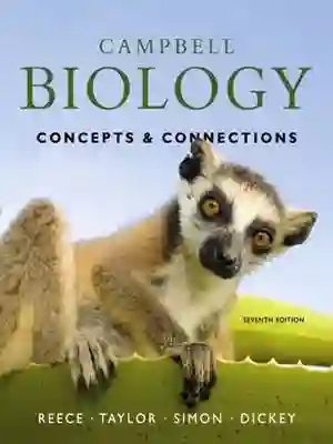 Cover of Campbell Biology: Concepts And Connections by Jane B. Reece, Martha R. Taylor, Eric J. Simon, Jean L. Dickey, Kelly A. Hogan, Kevin GE Scott