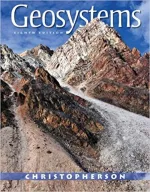 Geosystems: An Introduction To Physical Geography by Robert W. Christopherson, Ginger Birkeland, Mary Louise Byrne, Philip Giles - Image 1